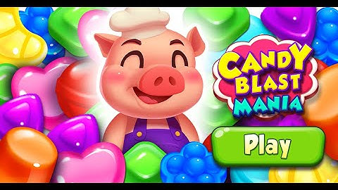 Play Candy Blast Mania NOW for FREE     |   1280x7201