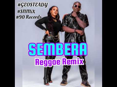 Geosteady Sembera Reggae Remix SNMiX BPM 89