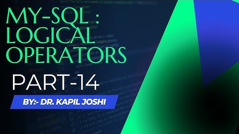 MY-SQL part-14|Logical Operators|ANY Operator|EXISTS Operator|SQL Query |Kapil Joshi Tutorials