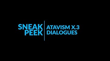 Atavism Online - Atavism X.3 - Dialogues