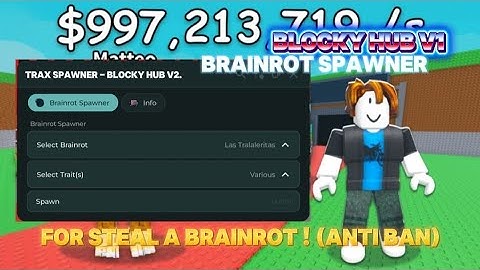 Steal a brainrot: Brainrot Spawner (Trax Spawner - Blocky Hub V1) [Showcase Video]