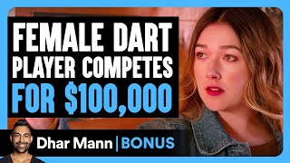Female Dart Player Competes For  $100,000 | Dhar Mann Bonus!