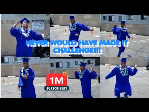 Never Would've Made It Challenge (Graduation Dance)