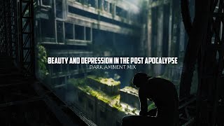 Beauty and Depression in Rainy Overgrown Ruins | Desolate Dark Ambient Music Mix