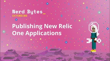 Publishing New Relic One Applications