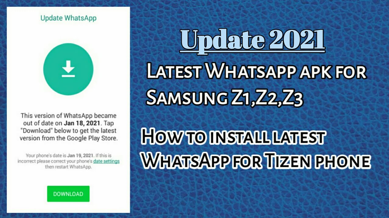 Latest WhatsApp update for Samsung Z1,Z2,z3 how to install latest