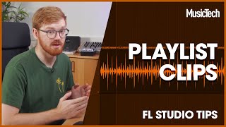 FL Studio Tips – Understanding Playlist Clips