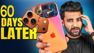 Reality of iPhone 17 Pro Max *After 60 Days* - Detailed Review !!