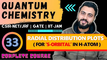 Quantum chemistry Lec -33| Radial Distribution Curves |CSIR-NET/JRF| GATE| IIT-JAM | DU | TIFR |
