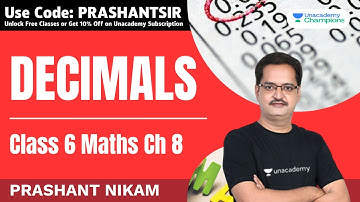 Decimals | Class 6 CBSE | Prashant Nikam | Unacademy Champions