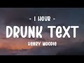 [1 HOUR - Lyrics] Henry Moodie - drunk text