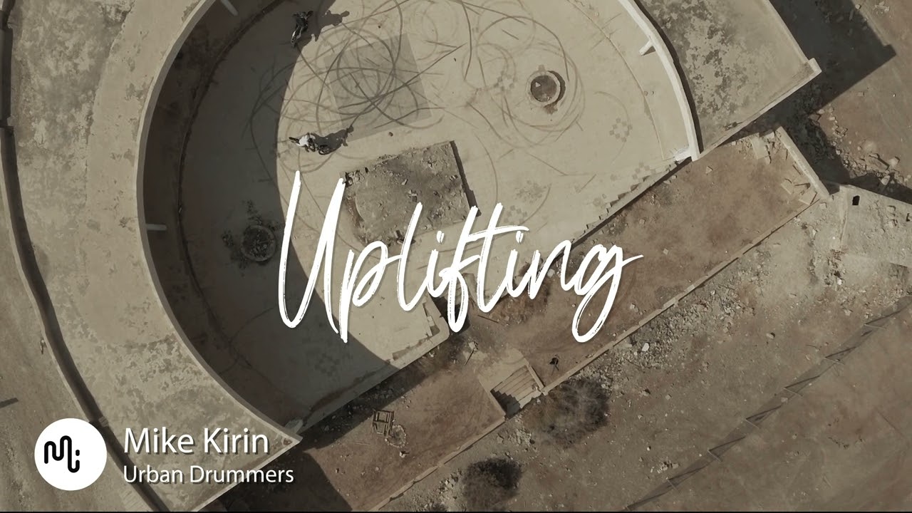 Best Cinematic Uplifting Music for Video [ Mike Kirin - Urban Drummers ]