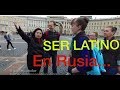 LATINOS SE TOMAN RUSIA I ECUATORIANOS EN EL MUNDO 2017