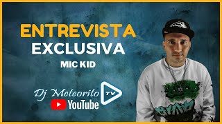 Mic Kid: "Hay que mantener la esencia de los inicios de este movimiento"  | ENTREVISTA MIC KID