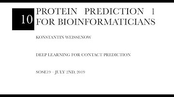 Protein Prediction 1 for Bioinformaticians – Lecture 9, DL for Contact Prediction