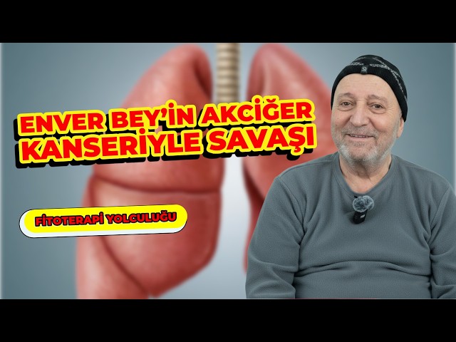 Videolar 4. Evre Akciğer Kanserinde Umut Veren Bir Hikâye | Enver Bey’in Yolculuğu