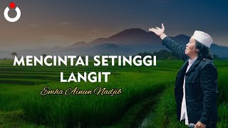 Cak Nun | Mencintai Setinggi Langit