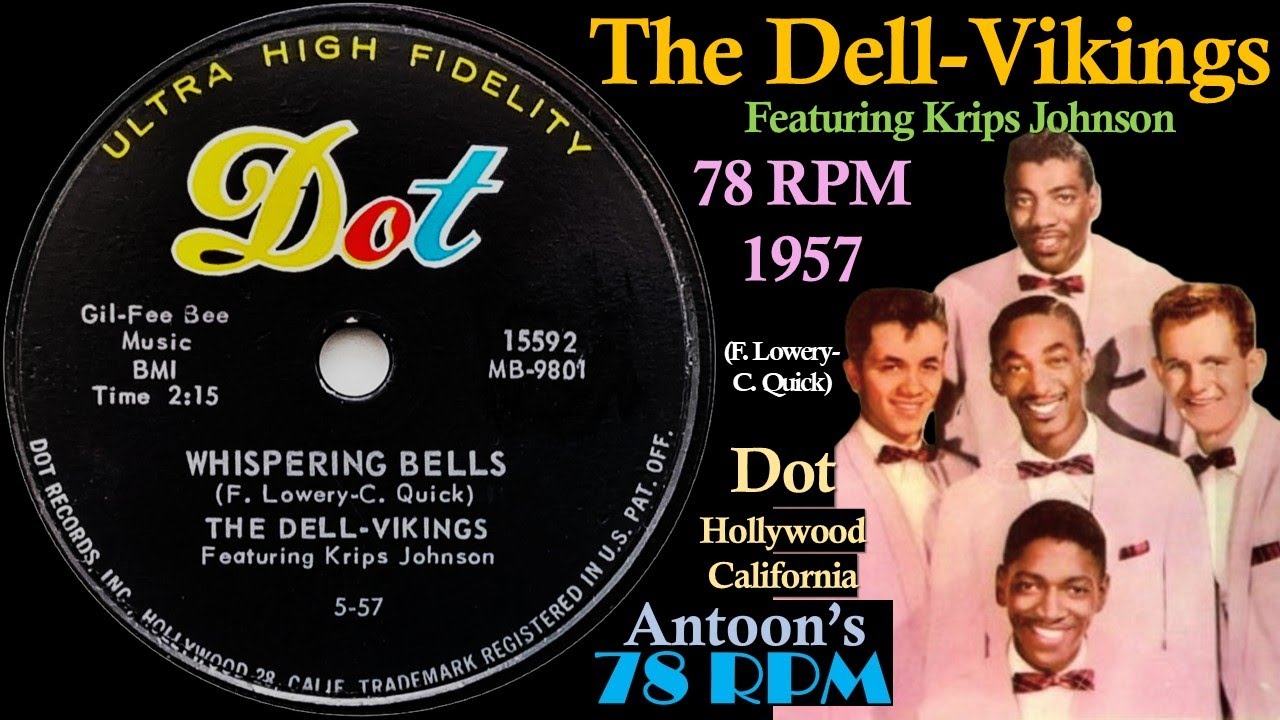 The Dell-Vikings | Whispering Bells | Dot 78 rpm | 1957 USA - YouTube