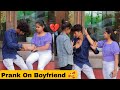 Prank on boyfriend   raja sahani