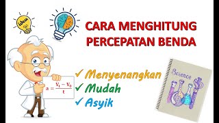 Cara menghitung percepatan benda -