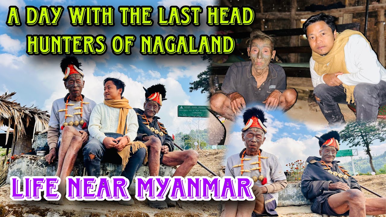 Last Head Hunters of NAGALAND || Longwa Village near Mayanmar