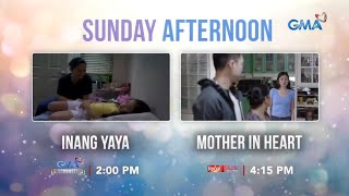 GMA: Inang Yaya (GMAB) & Mother in Heart (RSP) - Mother's Day Afternoon Teaser [12-MAY-2024]
