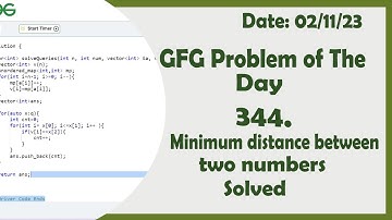Minimum distance between two numbers || C++ || GFG Daily Problem
