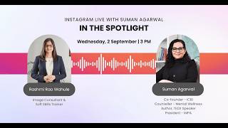 In the Spotlight.. Instagram LIVE featuring Suman Agarwal with Rashmi Rao screenshot 1
