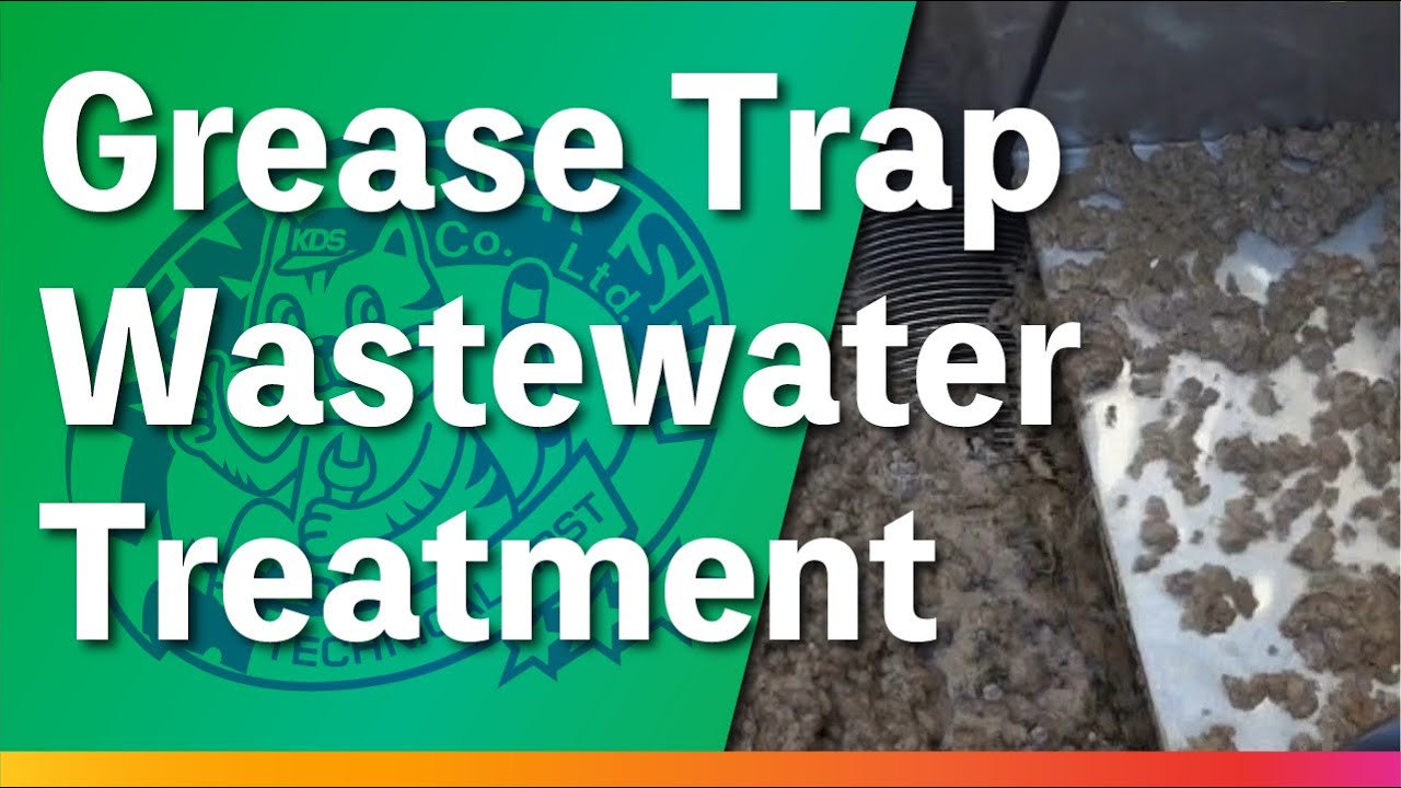 Grease Trap Wastewater Treatment【Kendensha Co. Ltd./KDS Separator