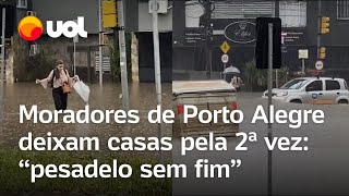 Moradores de Porto Alegre deixam casas pela 2ª vez: ‘pesadelo sem fim’ screenshot 5