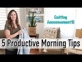 5 Productive Minimalist Morning Tips | *Exciting Announcement* & Declutter with me!