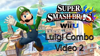 Super Smash Bros Wii U - Luigi Combo/Montage Video 2 - Version 1.1.5 (SSB4)