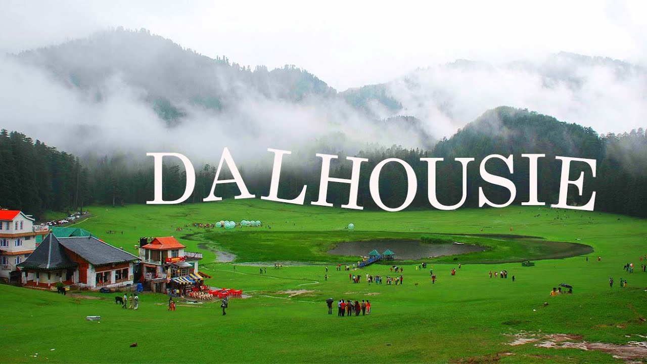 Dalhousie Tour Plan Dalhousie Tourist Places Full info Lets