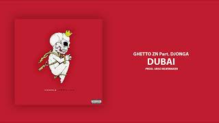 09 - Ghetto ZN - DUBAI Part. Djonga (Prod. Urso Beatmaker)