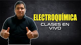 QUÍMICA - Electroquímica [ZOOM]