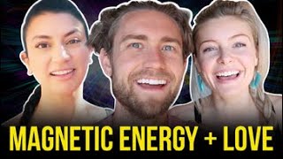 Have Magnetic Energy and Attract Love without feeling Needy with Leeor Alexandra and Rebecca Boatman