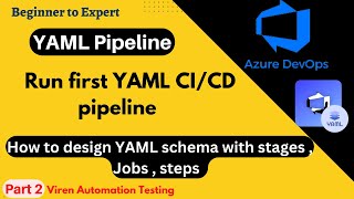 Create and Run first custom YAML CI/CD pipeline in Azure DevOps | Design first YAML pipeline schema