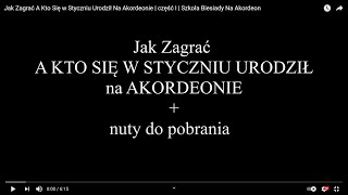 Video thumbnail of "Jak Zagrać A Kto Się w Styczniu Urodził Na Akordeonie | część I | Szkoła Biesiady Na Akordeon"