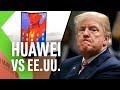 Qué pasa con Huawei, Android y el veto de Estados Unidos y cómo afecta a los usuarios