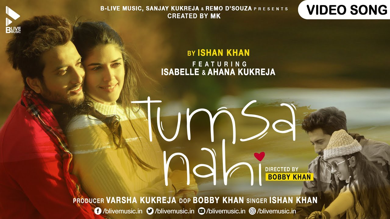Tumsa Nahi | Official Video | Ishan Khan | Izabelle Leite | New Hindi Song 2021 | BLive Music