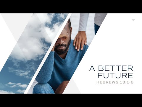 Hebrews 13:1-6