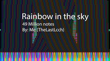 Grey MIDI | Dj Paul Elstak - Rainbow In The Sky (49 Million notes) - By me.