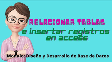 Relacionar tablas e insertar registros en Access