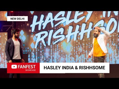 HASLEY INDIA & RISHHSOME @ YouTube FanFest Showcase New Delhi 2018