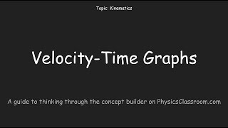 Velocity-Time Graphs - Concept Builder