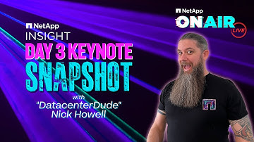 Day 3 | NetApp ONAIR SNAPSHOT [Full Episode] | INSIGHT 2024