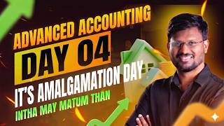 DAY 4 | ADVANCED ACCOUNTING | IT'S AMALGAMATION DAY | MAY 2026 | CA ANM SIR |