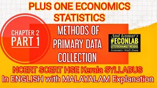 PLUS ONE STATISTICS  Chapter 2 Part 1  PRIMARY DATA COLLECTION #AnilKumarECONLAB