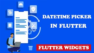 Flutter Date Time Picker Tutorial | Flutter Widgets?