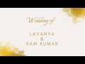 Live wedding of lavanya  ram kumar on 21st feb 2024 from 900 am